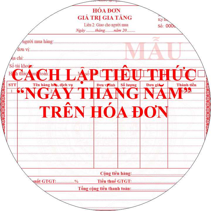 Cách lập tiêu thức “Ngày tháng năm” trên hóa đơn